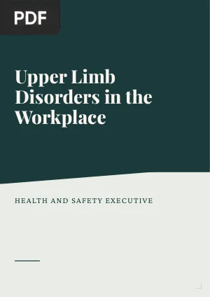 Upper Limb Disorders in the Workplace