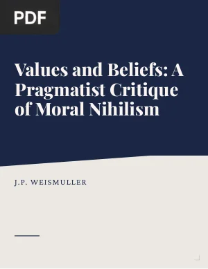 Values and Beliefs: A Pragmatist Critique of Moral Nihilism