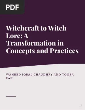 Witchcraft to Witch Lore: A Transformation in Concepts and Practices