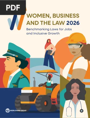 Women, Business and the Law 2026: Benchmarking Laws for Jobs and Inclusive Growth