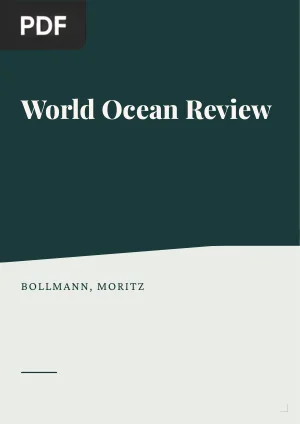 World Ocean Review: Living with the Oceans